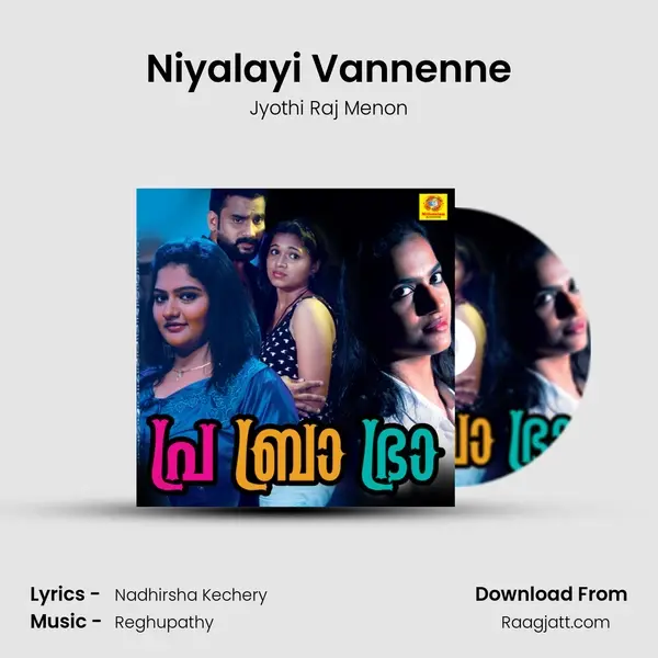 Niyalayi Vannenne - Jyothi Raj Menon album cover 