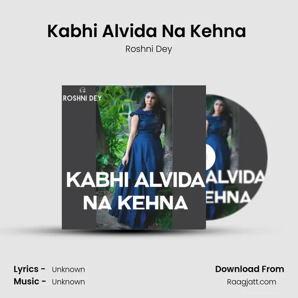 Kabhi Alvida Na Kehna (Cover) mp3 song