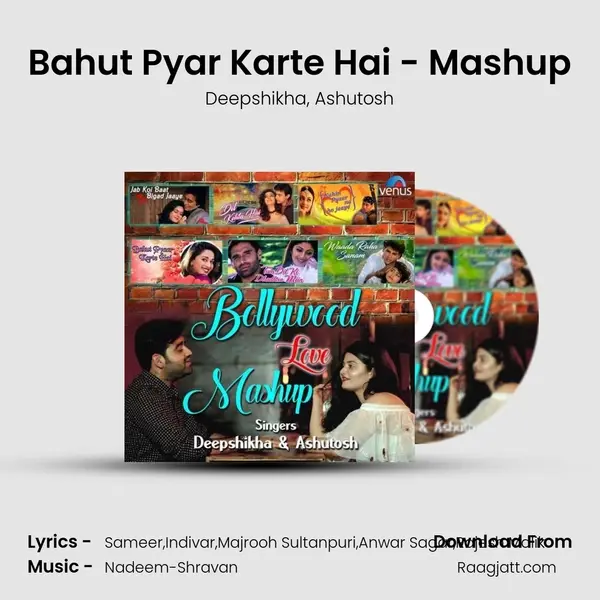 Bahut Pyar Karte Hai - Mashup mp3 song