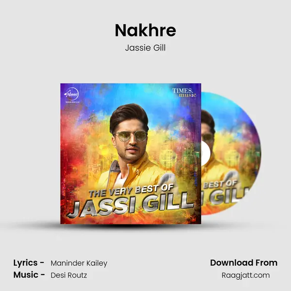 Nakhre mp3 song