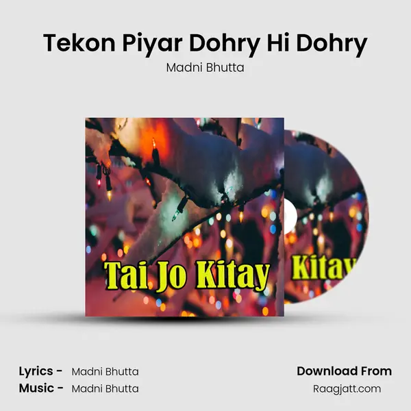 Tekon Piyar Dohry Hi Dohry mp3 song