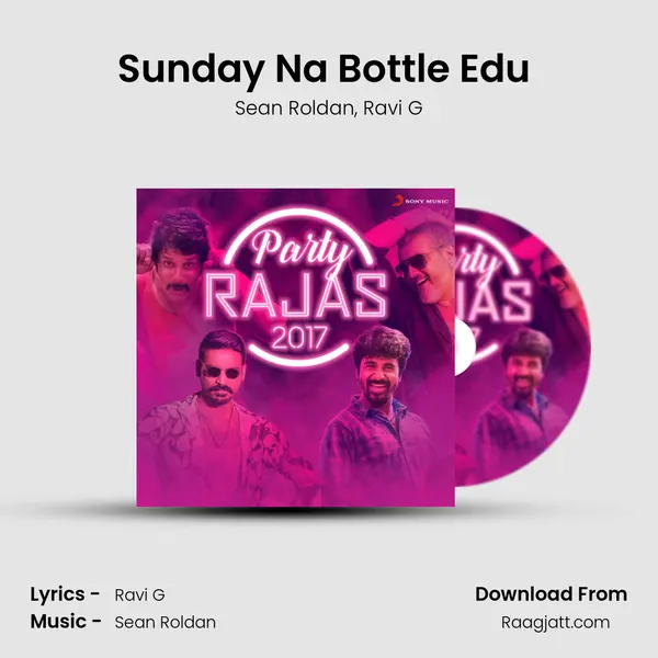 Sunday Na Bottle Edu (From Kathanayagan) mp3 song