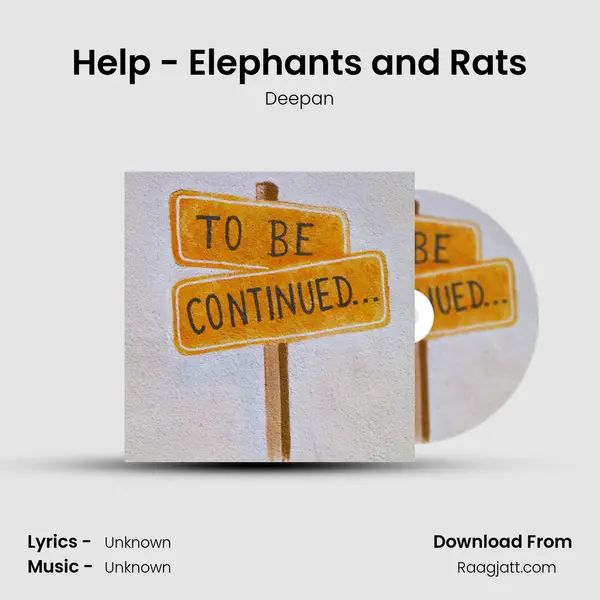 Help - Elephants and Rats - Deepan album cover 