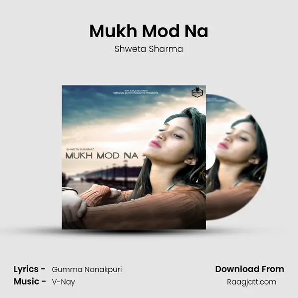 Mukh Mod Na mp3 song