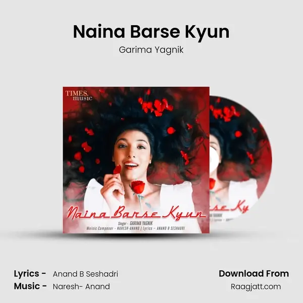 Naina Barse Kyun mp3 song