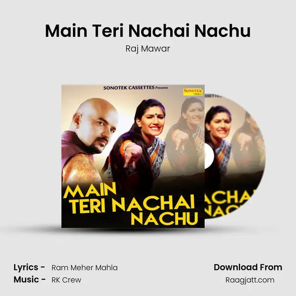 Main Teri Nachai Nachu mp3 song