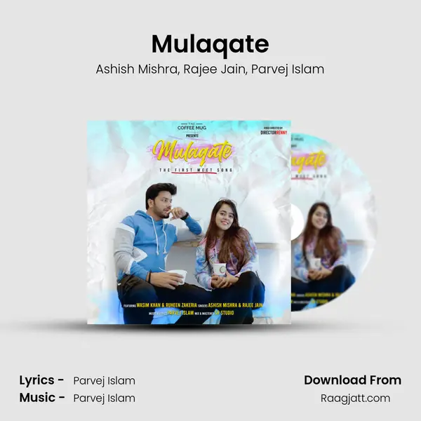 Mulaqate(The First Meet Song) - Ashish Mishra album cover 