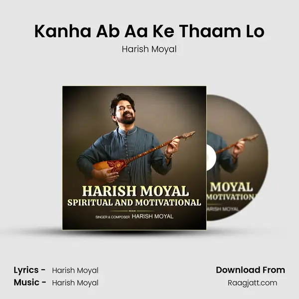 Kanha Ab Aa Ke Thaam Lo - Harish Moyal album cover 