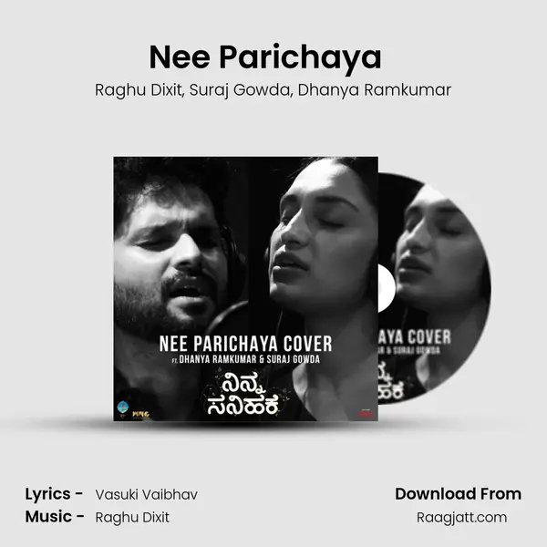 Nee Parichaya (Actors Cover) (From Ninna Sanihake) mp3 song