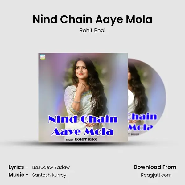 Nind Chain Aaye Mola mp3 song