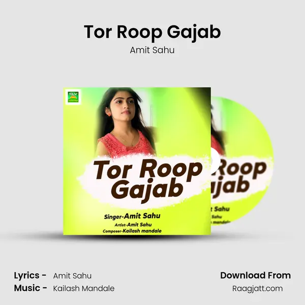 Tor Roop Gajab - Amit Sahu album cover 