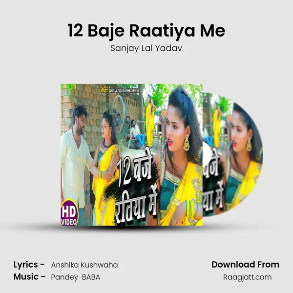 12 Baje Raatiya Me - Sanjay Lal Yadav album cover 