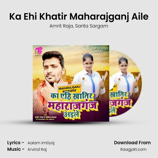 Ka Ehi Khatir Maharajganj Aile - Amrit Raja album cover 