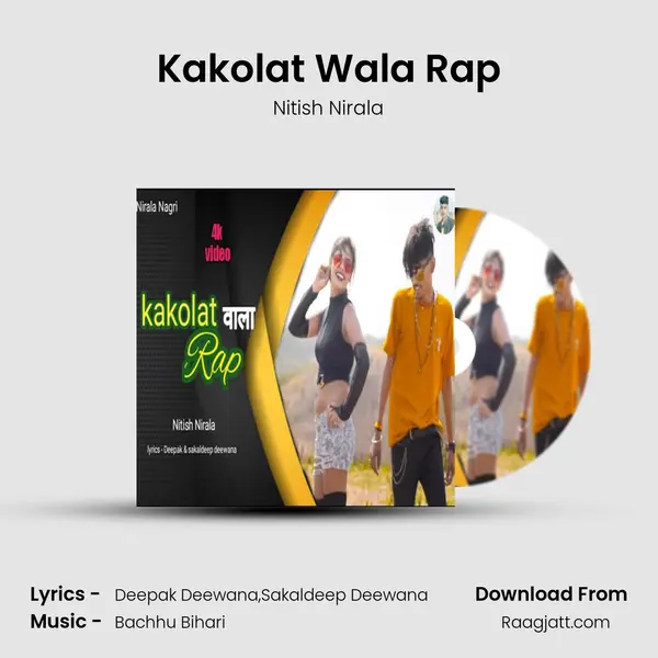 Kakolat Wala Rap - Nitish Nirala album cover 