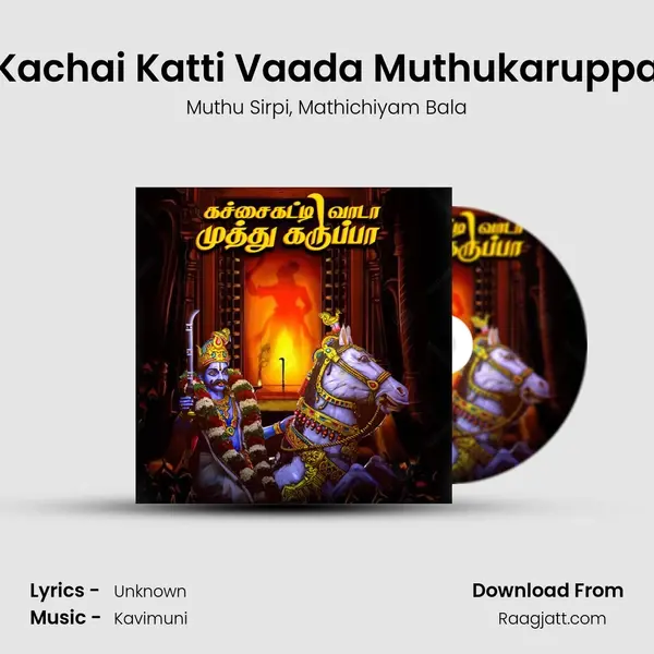 Kachai Katti Vaada Muthukaruppa - Muthu Sirpi album cover 