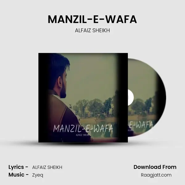 MANZIL-E-WAFA - ALFAIZ SHEIKH album cover 