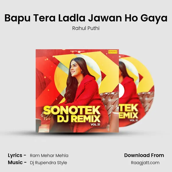 Bapu Tera Ladla Jawan Ho Gaya mp3 song