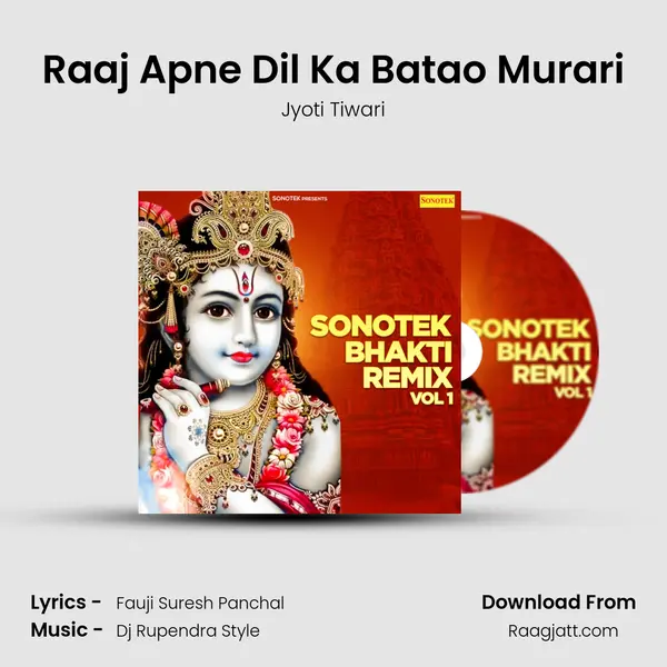 Raaj Apne Dil Ka Batao Murari mp3 song