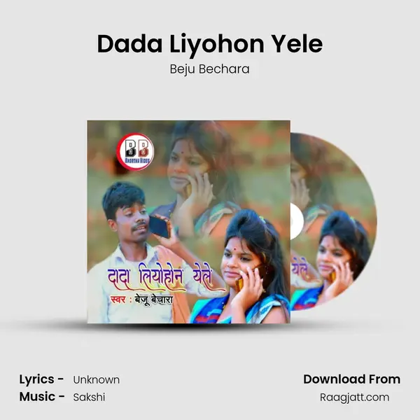 Dada Liyohon Yele mp3 song