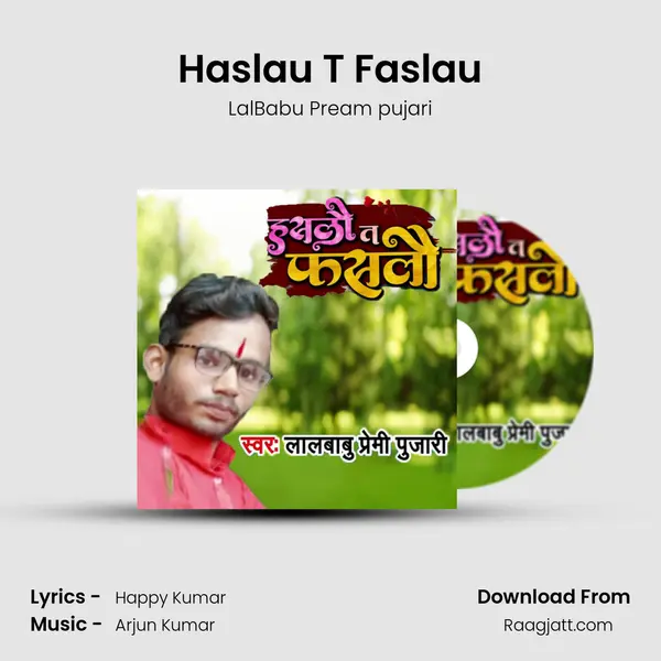 Haslau T Faslau mp3 song