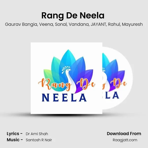 Rang De Neela (feat. Veena, Sonal, Vandana, Jayant, Rahul, Mayuresh) - Gaurav Bangia album cover 