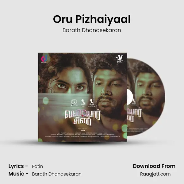 Oru Pizhaiyaal - Barath Dhanasekaran album cover 