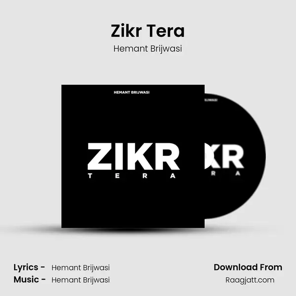 Zikr Tera - Hemant Brijwasi album cover 