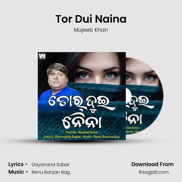 Tor Dui Naina - Mujeeb Khan album cover 