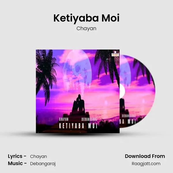 Ketiyaba Moi mp3 song