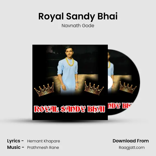 Royal Sandy Bhai mp3 song