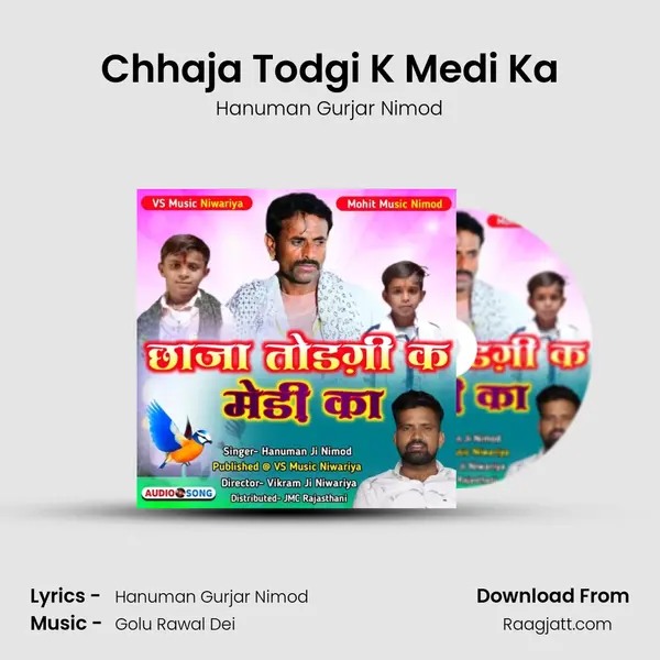 Chhaja Todgi K Medi Ka mp3 song