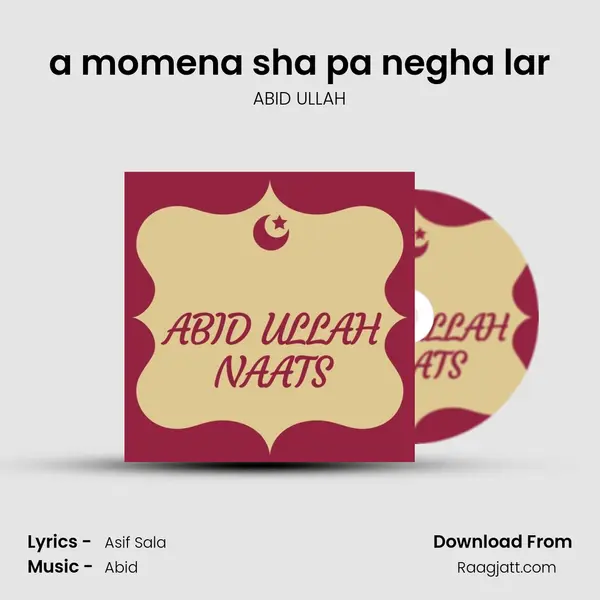 a momena sha pa negha lar mp3 song