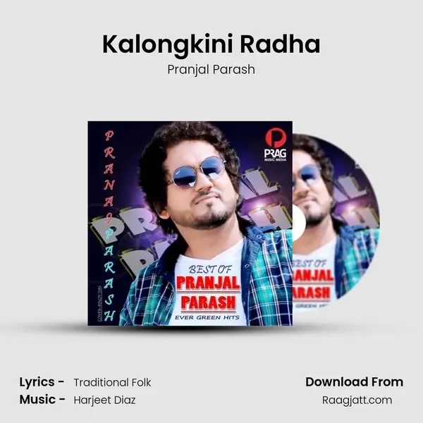 Kalongkini Radha - Pranjal Parash album cover 