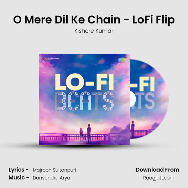 O Mere Dil Ke Chain - LoFi Flip - Kishore Kumar album cover 