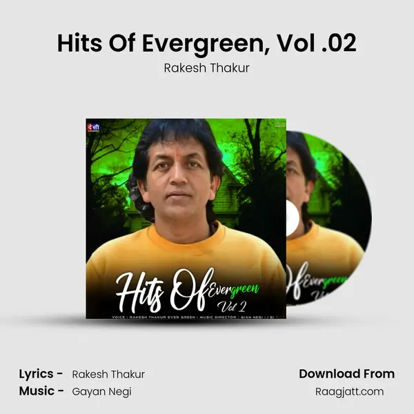 Hits Of Evergreen, Vol .02 - Rakesh Thakur album cover 