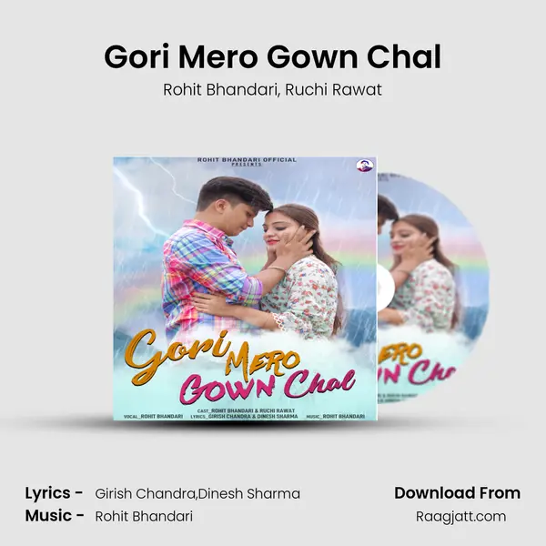 Gori Mero Gown Chal - Rohit Bhandari album cover 