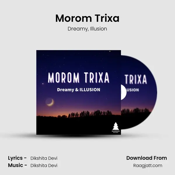 Morom Trixa mp3 song