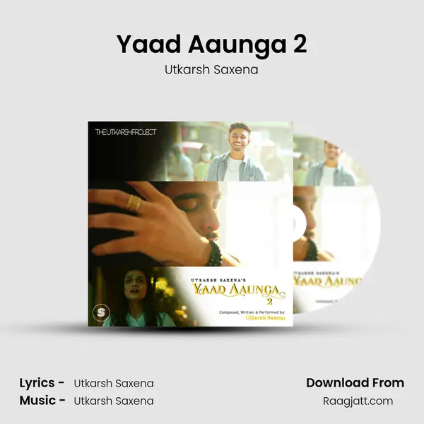 Yaad Aaunga 2 - Utkarsh Saxena album cover 