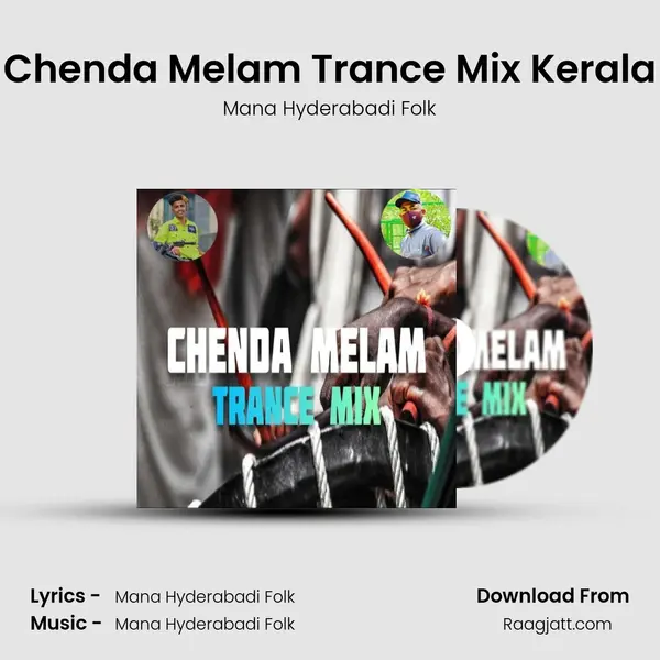 Chenda Melam Trance Mix Kerala - Mana Hyderabadi Folk album cover 