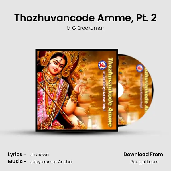 Thozhuvancode Amme, Pt. 2 - M G Sreekumar album cover 