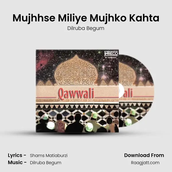 Mujhhse Miliye Mujhko Kahta mp3 song