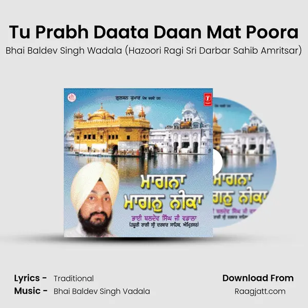 Tu Prabh Daata Daan Mat Poora - Bhai Baldev Singh Wadala (Hazoori Ragi Sri Darbar Sahib Amritsar) album cover 