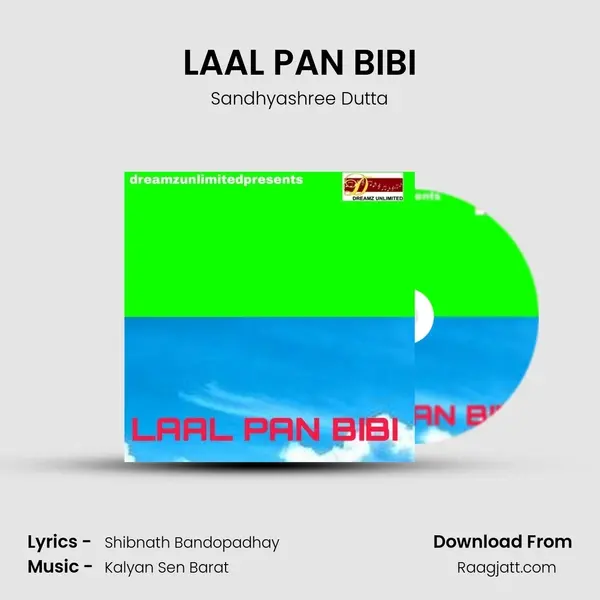 LAAL PAN BIBI - Sandhyashree Dutta album cover 