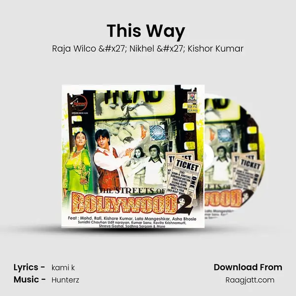 This Way (Apni To) - Raja Wilco ' Nikhel ' Kishor Kumar album cover 