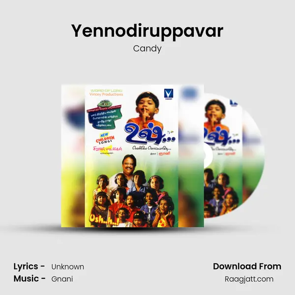 Yennodiruppavar - Candy album cover 