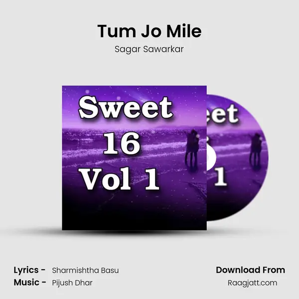 Tum Jo Mile - Sagar Sawarkar album cover 