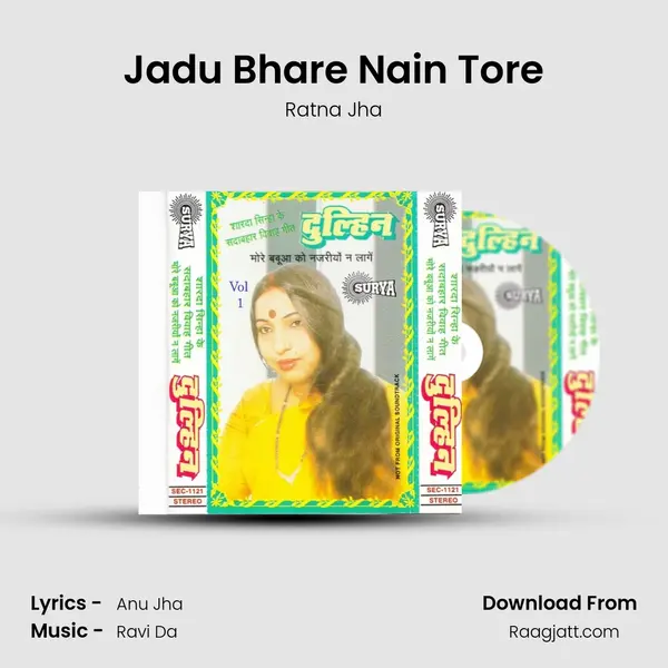 Jadu Bhare Nain Tore - Ratna Jha album cover 