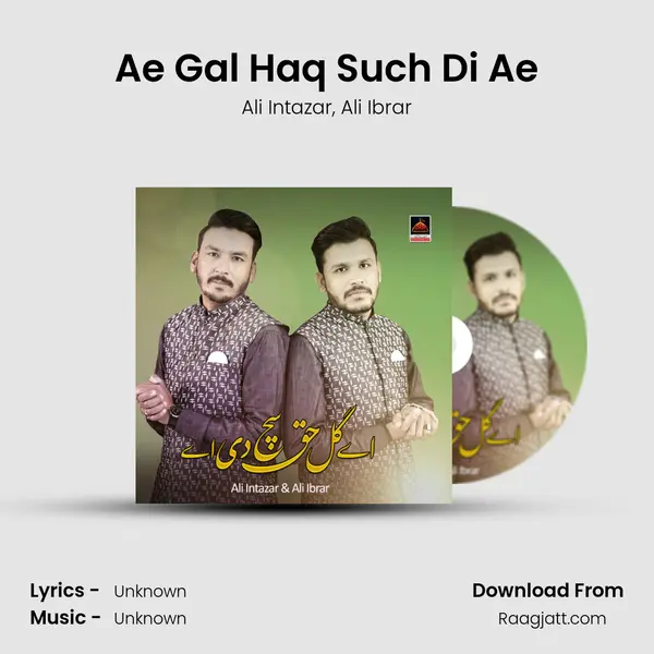 Ae Gal Haq Such Di Ae mp3 song