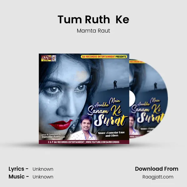 Tum Ruth  Ke - Mamta Raut album cover 