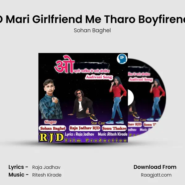 O Mari Girlfriend Me Tharo Boyfirend - Sohan Baghel album cover 